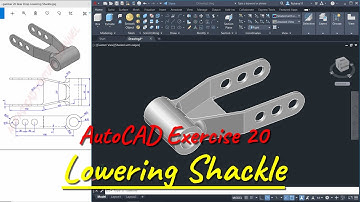 Exercise 20 Lowering Shackle AutoCAD 3D Modeling Tutorial For Beginner