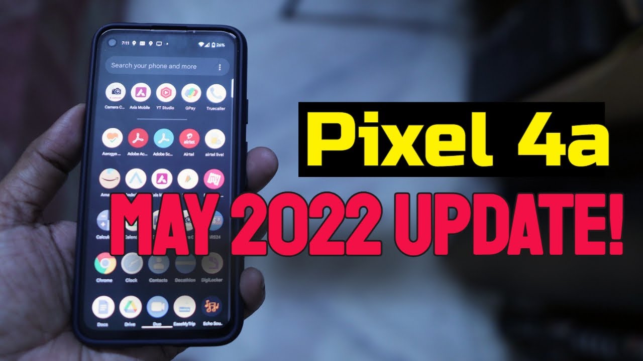 Google Pixel 4a May 2022 Update | Whats New | Features - YouTube
