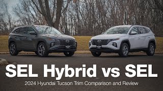 2024 Hyundai Tucson SEL vs SEL HYB Convenience | Comparison and Review by Walser Automotive Group 1,379 views 2 months ago 11 minutes, 13 seconds