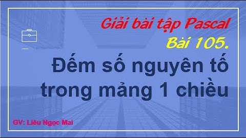 Bài 105. Đếm số nguyên tố trong mảng 1 chiều