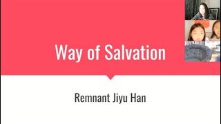 Way of Salvation Message by Jiyu Han