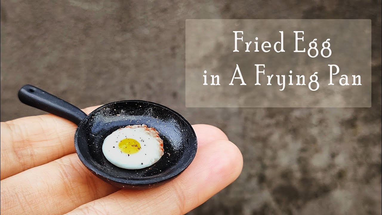 Polymer Clay Fried Egg in A Frying Pan / Polymer Clay Miniature Foods ...