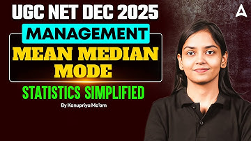 UGC NET Management | UGC NET Management Paper 2 Mean Median Mode Statistics Simplified