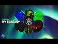 Swanky tunes  my ecstasy official audio