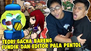 TEORI GACHA GETAMPED BARENG FUNDIK DAN EDITOR SI KEPALA PENTOL - GETAMPED