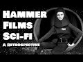 The scifi of hammer films  a retrospective