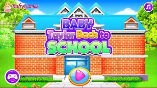 Baby Taylor Back To School Game Walkthrough screenshot 2