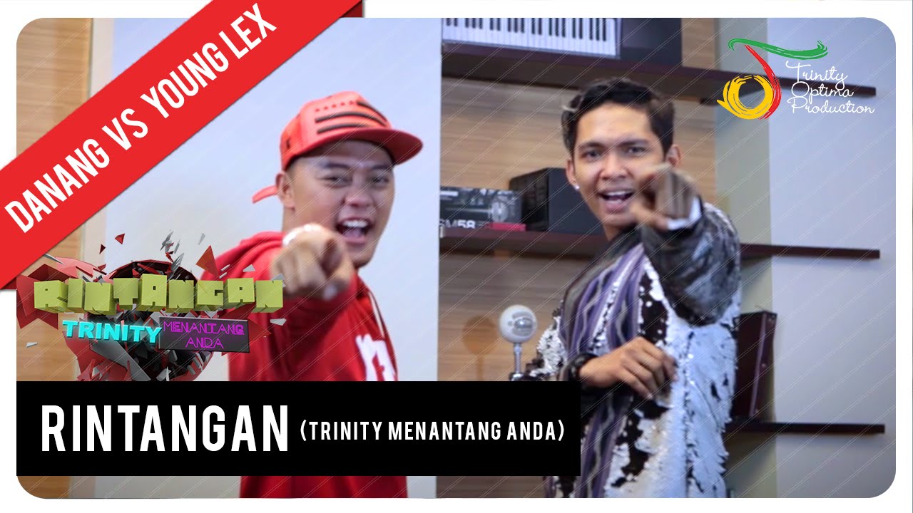 Danang VS Young Lex | RINTANGAN (Trinity Menantang Anda)