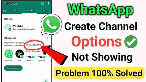 Whatsapp Create Channel Option Not Showing Problem Solved 2023