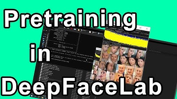 DeepFaceLab pretraining explained + guide