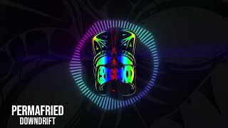Downdrift - Permafried