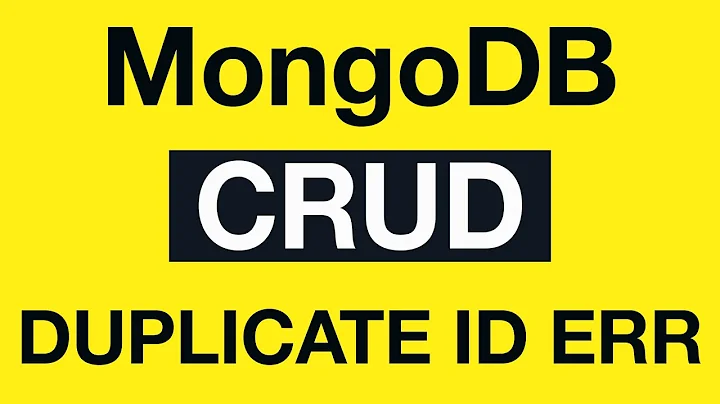 MongoDB CRUD Operations: 09 Duplicate  id Error