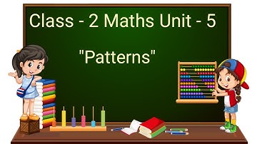 Class - 2 Maths Chapter - 5 (Part 3) "Patterns" cbse ncert english medium
