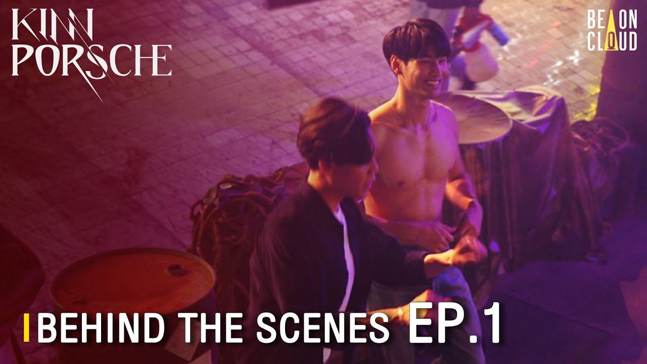 Behind The Scenes KinnPorsche The Series EP.1 YouTube