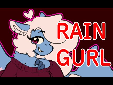 RAINGURL || animation meme