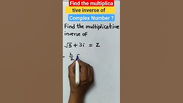 Find the multiplicative inverse of Complex Number #complexnumbers #maths #class11th #shorts