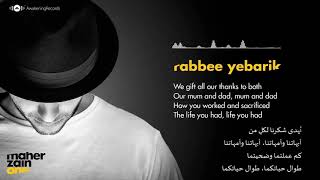 Maher Zain - Rabbee Yebarik (ENG) | ربى يبارك - مترجمة