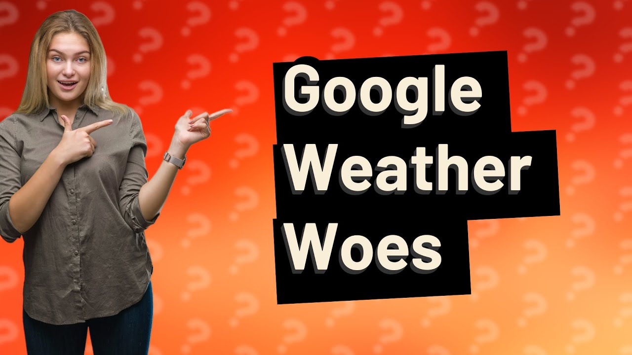 Why Has My Google Weather App Disappeared YouTube why-has-my-google-weather-app-disappeared-youtube