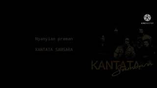 Kantata samsara-Nyanyian preman (Lyric)