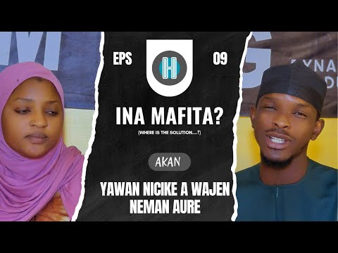 INA MAFITA AKAN YAWAITA BINCIKEN A NEMAN AURE