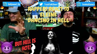 Rappers React To Eleine "Dancing In Hell"!!!