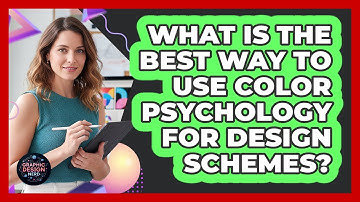 What Is The Best Way To Use Color Psychology For Design Schemes? - Graphic Design Nerd