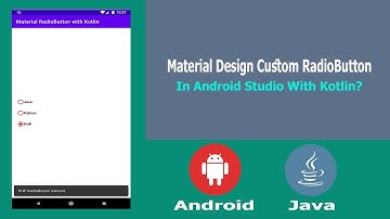 Material Design Custom RadioButton in 📱 Android 📱 Studio With Kotlin Part 2
