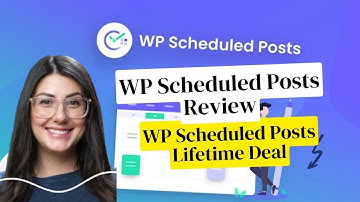 WP Scheduled Posts Lifetime Deal $39 & WP Scheduled Posts Review