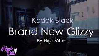 Kodak Black - Brand new glizzy (Lyrics)