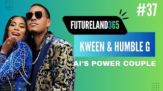 Futureland365 Ep: 37  "Code & Consciousness" with Humble G & Kween