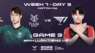 [14.01.2022] BRO vs T1 - Ván 3 | Bình Luận Tiếng Việt | LCK Mùa Xuân 2022