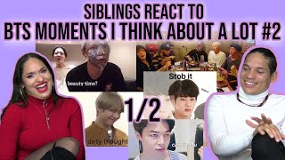 Siblings React To Bts Moments I Think About A Lot 2  Reaction 12