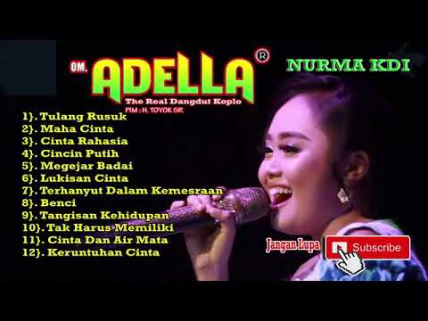  OM  ADELLA  terbaru spesial NURMA KDI YouTube