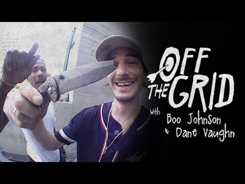 Boo Johnson and Dane Vaughn - Off The Grid