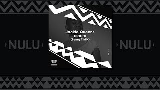 Jackie Queens - Higher (Benny T Mix)