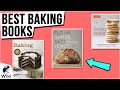 10 Best Baking Books 2021