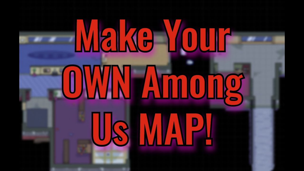 Among Us Map Maker App 