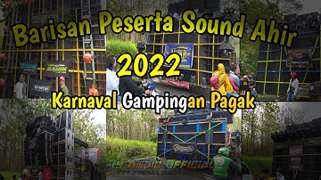 DAFTAR HADIR SOUND SYSTEM KARNAVAL GAMPINGAN PAGAK MALANG FULL FUSSO, NGERI BOSKUH