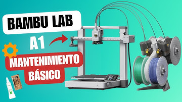 Mantenimiento Bambu Lab A1 paso a paso | Tutorial 2025 (Impresión 3D)