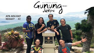 APA ADA KAT KEDAH? #2 I Hiking Gunung Jerai Via Tangga Kenari