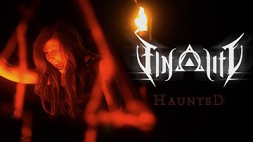 Finality - Haunted (Official Video)