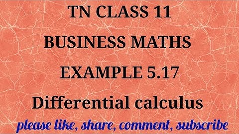 Tn 11 business maths |example 5.17|state board|Differerential calculus|chapter 5|gmrrao maths|