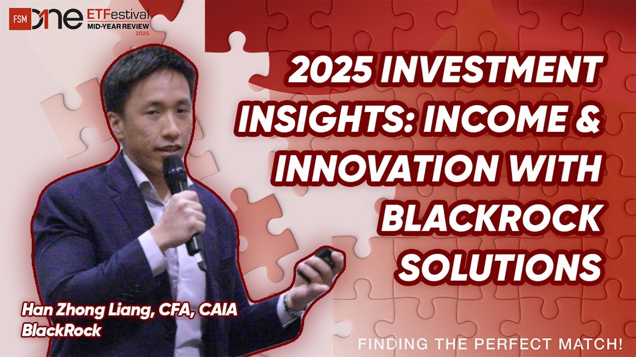 FSM webcast - 2025 Investment Insights: Income & Innovation with BlackRock Solutions