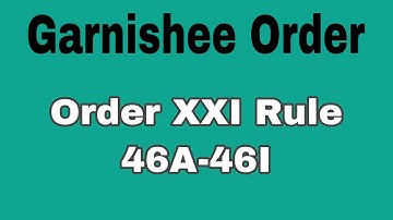 Garnishee Order || Order 21 Rule 46A- 46I of CPC || By Geetanjali
