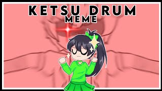 KETSU DRUM Meme||InquisitorMaster||The Squad||Inspired