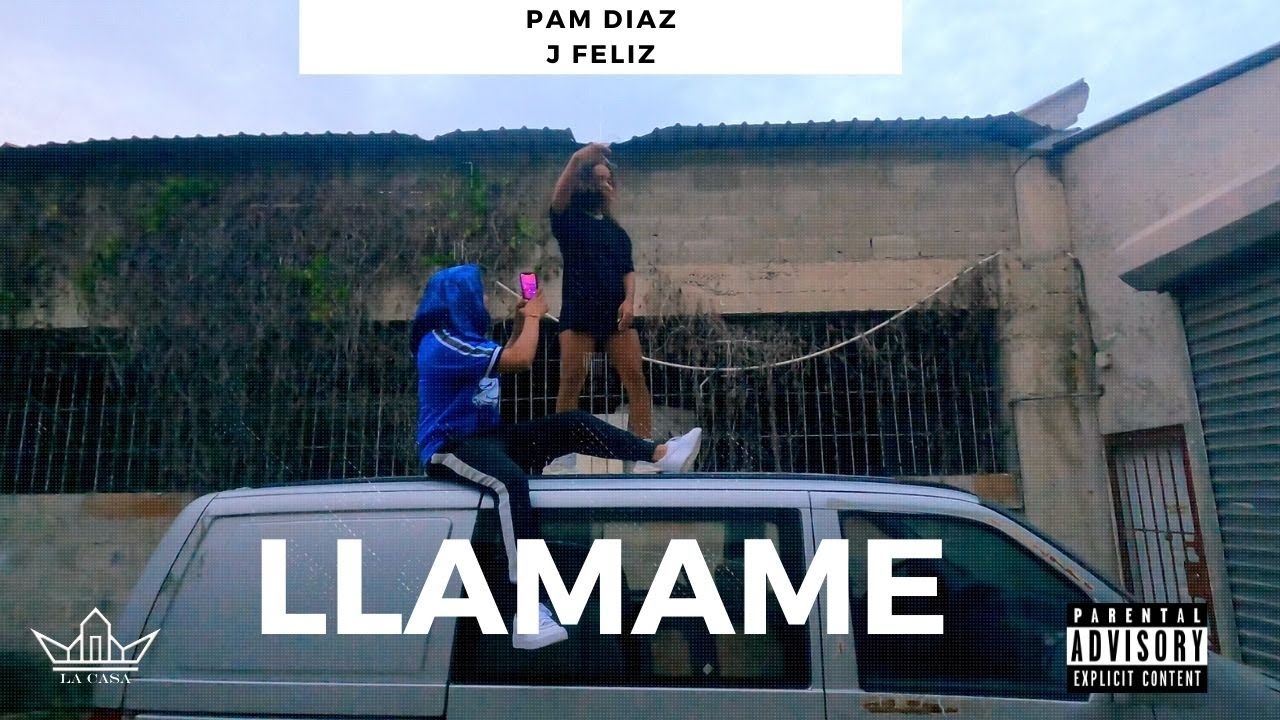 J Feliz , Pam Diaz - Llamame (Video Oficial)