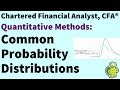 Level 1 Chartered Financial Analyst (CFA ®): Common Probability Distributions