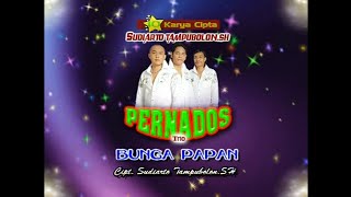 Pernados Trio - Bunga Papan Cipt.Sudiarto Tampubolon SH