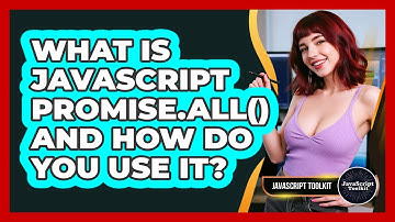 What Is JavaScript Promise.all() And How Do You Use It? - JavaScript Toolkit