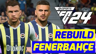 EA FC 24 FENERBAHÇE REBUILD // HEDEF ŞAMPİYONLAR LİGİ // KARİYER MODU